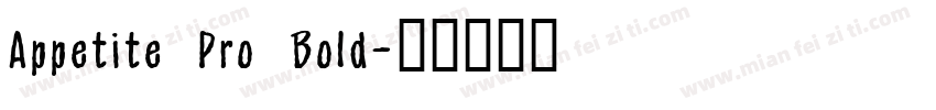 Appetite Pro Bold字体转换